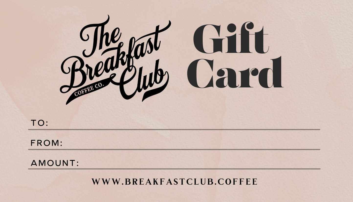 Breakfastclub Coffee Co Gift Card